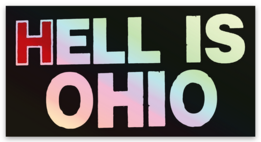 Hell is Ohio 2.5" Holographic Sticker
