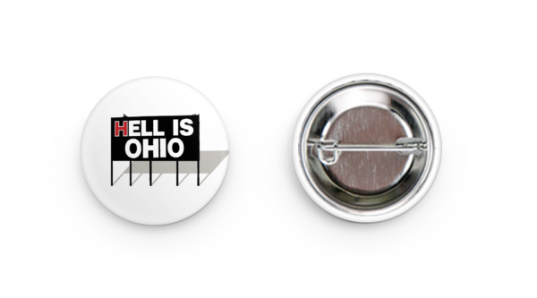 Hell is Ohio Button Pin